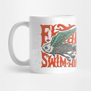 Fly deep, swim high Mug